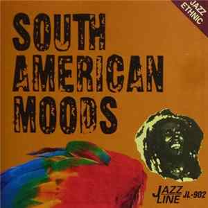 Various - South American Moods - Jazz Ethnic mp3