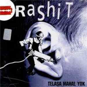 Rashit - Telaşa Mahal Yok mp3