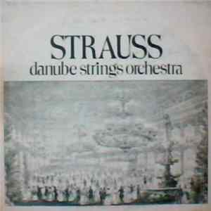 Strauss, Danube Strings Orchestra - Danube Strings mp3