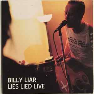 Billy Liar - Lies Lied Live mp3