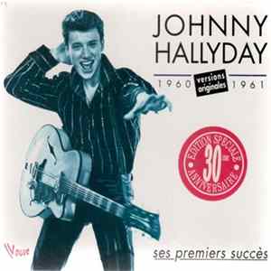 Johnny Hallyday - Ses Premiers Succès 1960-1961 (Versions Originales) mp3