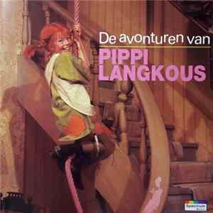Pippi Langkous - De Avonturen Van Pippi Langkous mp3