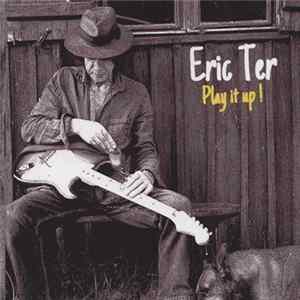 Eric Ter - Play It Up ! mp3