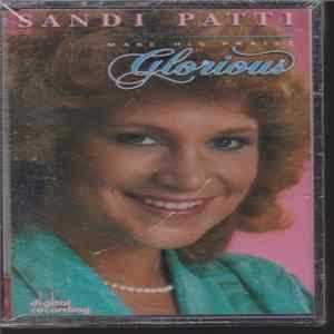 Sandi Patti - Make His Praise Glorious mp3