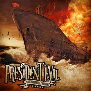 President Evil - Back From Hell's Holiday mp3