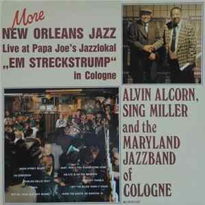 Alvin Alcorn, Sing Miller And The Maryland Jazz Band Of Cologne - More New Orleans Jazz Live "Em Streckstrump" In Cologne mp3