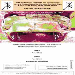 Various - Harsh Noise London #13: Brutalomania & Gen 26 ''Collaboration'' mp3