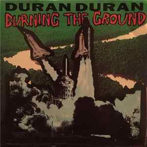 Duran Duran - Burning The Ground mp3