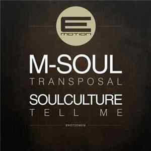 M-Soul / Soulculture - Transposal / Tell Me mp3