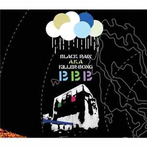 Black Rain A.K.A. Killer-Bong - Black Birf Bash mp3