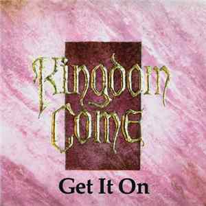 Kingdom Come - Get It On mp3
