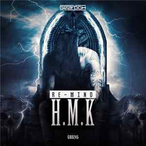 Re-Mind - H.M.K mp3
