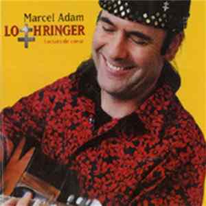 Marcel Adam - Lothringer - Lorrain De Coeur mp3