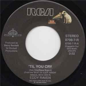 Eddy Raven - 'Til You Cry mp3