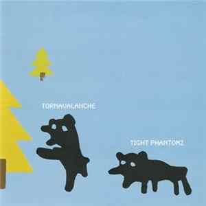 Tornavalanche / Tight Phantomz - Tornavalanche / Tight Phantomz mp3