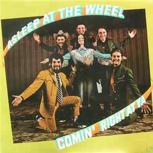 Asleep At The Wheel - Comin' Right At Ya mp3