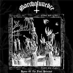 Marchafunebre - Hymns of the Final Holocaust mp3