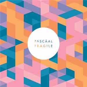 Pascäal - Fragile mp3