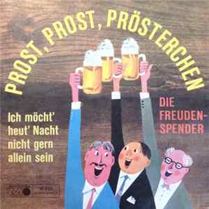 Die Freudenspender - Prost, Prost, Prösterchen mp3