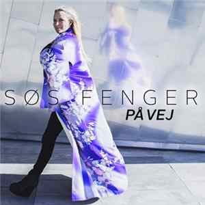 Søs Fenger - På Vej mp3