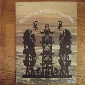 The Incredible String Band - Relics Of The Incredible String Band mp3