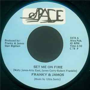 Franky & Jamos / The Ultra Sonic - Set Me On Fire / Capricorn Man mp3