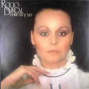Rocio Durcal - Entre Tú Y Yo mp3