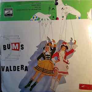 Willi Hofmann, Werner Preuß, Horst Mys, Das Colonia Orchester, Der Rheinland-Chor - Bums Valdera mp3