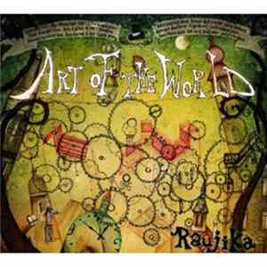 Raujika - Art Of The World mp3