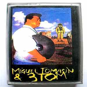 Miguel Tomasin & 3-Tom - Miguel Tomasin & 3-Tom mp3