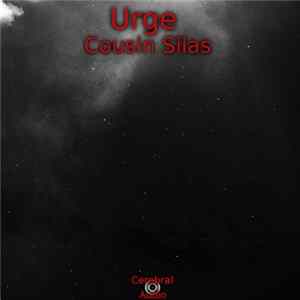 Cousin Silas - Urge mp3
