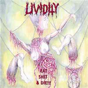 Lividity / Terrorism - Eat Shit & Die!!! / Feasting On Flesh mp3