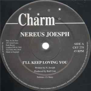 Nereus Joesph - I'll Kepp Loving You mp3