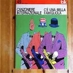 Canzoniere Internazionale - C'è Una Bella Famigliola mp3