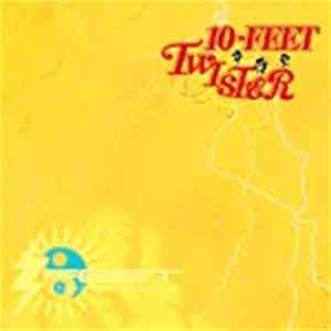 10-Feet - Twister mp3
