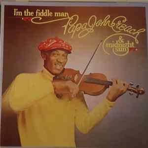 Papa John Creach & Midnight Sun - I'm The Fiddle Man mp3