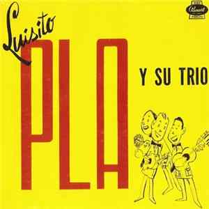 Luisito Pla Y Su Trio - Luisito Pla Y Su Trio mp3