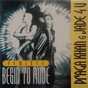 Praga Khan & Jade 4 U - Begin To Move (Remixes) mp3