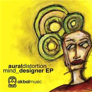 Aural Distortion - Mind Designer EP mp3