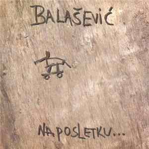 Balašević - Naposletku... mp3