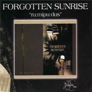 Forgotten Sunrise - Ru:mipu:dus mp3