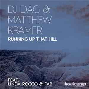 DJ Dag & Matthew Kramer Feat. Linda Rocco & FAB - Running Up That Hill (Mixes) mp3