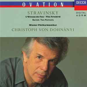 Stravinsky - Wiener Philharmoniker, Christoph von Dohnányi - L'Oiseau De Feu ‧ The Firebird mp3
