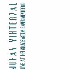 Juhan Vihterpal - Live At I-Fi Soundsystem Experimenteerib mp3