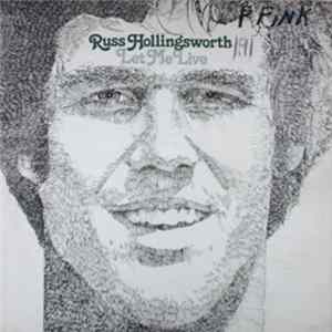 Russ Hollingsworth - Let Me Live mp3