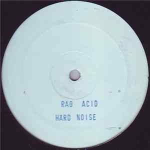 Hard Noise - Rag Acid mp3