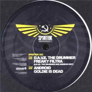 D.A.V.E. The Drummer / Android - Freaky Filtra / Goldie Is Dead mp3