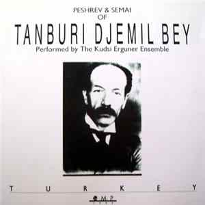 The Kudsi Erguner Ensemble - Peshrev & Semai Of Tanburi Djemil Bey mp3