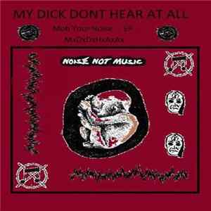 MxDxDxHxAxAx - Mob Your Noise .​.​.​EP​.​.​. mp3