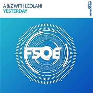 A & Z With Leolani - Yesterday mp3